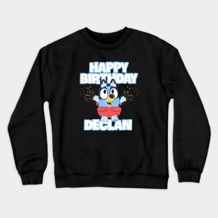 Declan happy birthday Crewneck Sweatshirt